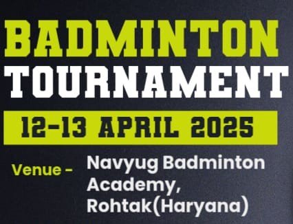 BADMINTON TOURNAMENT - ROHTAK